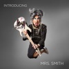 Introducing Mrs. Smith