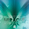 Miracle (feat. Coco Star) [Dimitri Vegas & Like Mike Remix] - Single