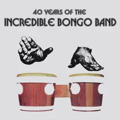 40 Years of the Incredible Bongo Band by Incredible Bongo Band album reviews, ratings, credits
