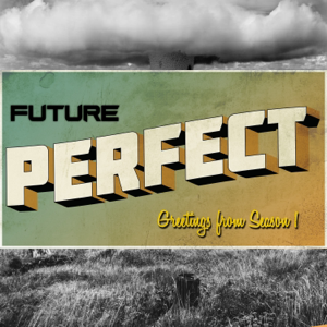 Future Perfect podcast