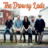 The Drowsy Lads - Boys of the Old Brigade