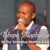 Ke Tla Tsholetsa Matlho a Ka - Single