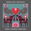 Sweet Harmony (feat. Ben Ghazi) [Remixes] - EP