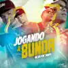 Stream & download Jogando a Bunda - Single