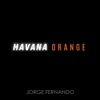 Havana Orange, 2018