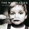 The Wannadies - You And Me Song
