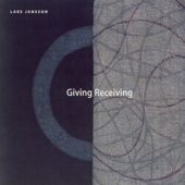 Giving Receiving - Lars Jansson