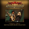 Ultimate Series: Delta & Gospel Blues Collection