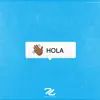 Hola song lyrics