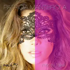 Money Talks - Single - Patricia Manterola Money Talks - Single - Patricia Manterola