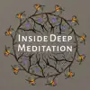 Inside Deep Meditation: Therapy for Relaxation, Asian Zen Yoga Meditation Music, Find Purpose of Life, Track for Om Chanting & Spiritual Healing album lyrics, reviews, download