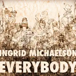 Everybody - Single - Ingrid Michaelson Everybody - Single - Ingrid Michaelson