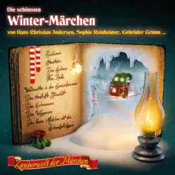 Zauberwelt der Märchen (Die schönsten Winter-Märchen) - Hans Christian Andersen Zauberwelt der Märchen (Die schönsten Winter-Märchen) - Hans Christian Andersen