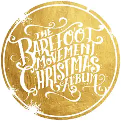 The Barefoot Movement Christmas Album by The Barefoot Movement album reviews, ratings, credits
