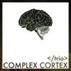 Complex Cortex