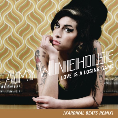 Disco Love Is A Losing Game (Kardinal Beats Remix) - Single - Amy Winehouse