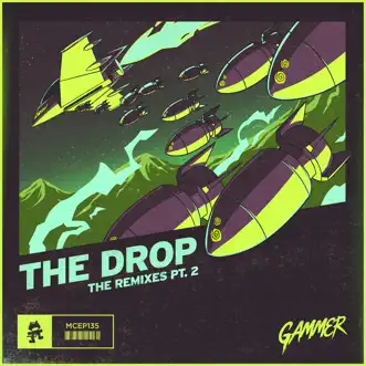 The Drop (The Remixes Pt. 2) - EP by Gammer album reviews, ratings, credits