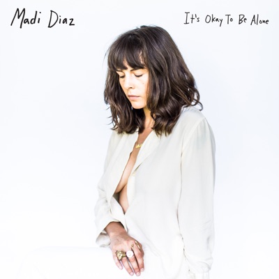 It's Okay To Be Alone - EP - Madi Diaz
