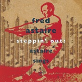 Steppin'Out: Astaire Sings artwork