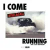 I Come Running (feat. Silk Matthews) - Single album lyrics, reviews, download