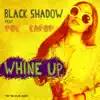 Stream & download Whine Up (feat. Polanca Pop) - Single