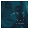 Work It Out (DJ Glen Remix) - Single album lyrics, reviews, download