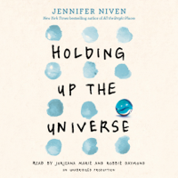Jennifer Niven - Holding Up the Universe (Unabridged) artwork
