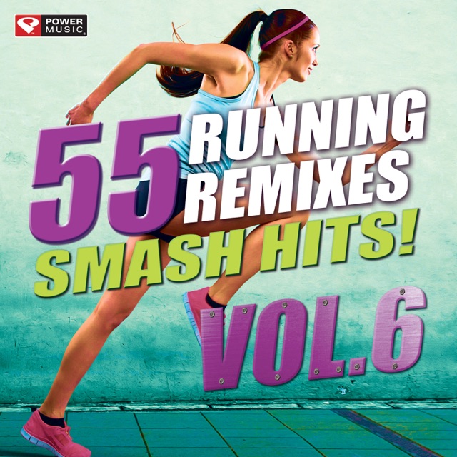 Power Music Workout 55 Smash Hits! - Running Remixes Vol. 6 Album Cover
