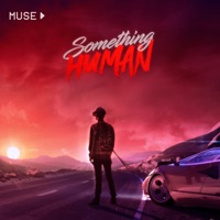 MUSE - Something Human Chords and Lyrics