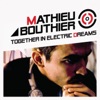 Mathieu Bouthier - Together In Electric Dreams