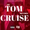 Tom Cruise - Flucci lyrics