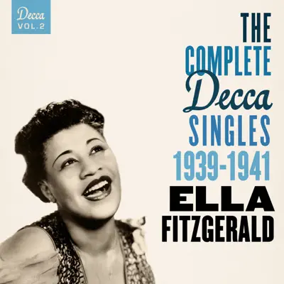 The Complete Decca Singles, Vol. 2: 1939-1941 - Ella Fitzgerald