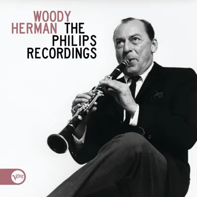 The Philips Recordings - Woody Herman