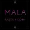 Mala (feat. Coby) - Single