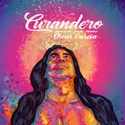 Curandero - Óscar García Curandero - Óscar García