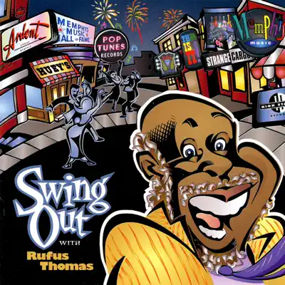 Swing Out with Rufus Thomas - Rufus Thomas Swing Out with Rufus Thomas - Rufus Thomas