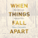When Things Fall Apart: Heart Advice for Difficult Times (Unabridged) When Things Fall Apart: Heart Advice for Difficult Times (Unabridged)