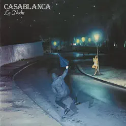 La Noche - Casablanca La Noche - Casablanca