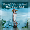 Beautiful Instrumental Music & Inner Relief - Violin, Harp, Piano, Guitar - Anti Stress Music Zone