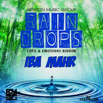 Rain Drops (Most High) - Single by Iba Mahr album reviews, ratings, credits