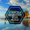 Strictly Workout EDM Music