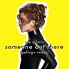 Someone Out There (Gallago Remix) - Single