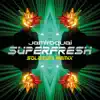 Superfresh (Solomun Remix) - Single album lyrics, reviews, download