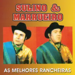 As Melhores Rancheiras - Sulino e Marrueiro