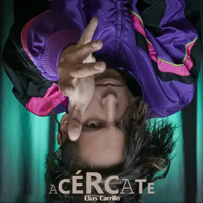 Acércate - Elías Carrillo