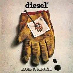 Diesel (Remastered 2016) - Eugenio Finardi