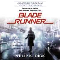 Philip K. Dick - Blade Runner: Originally published as Do Androids Dream of Electric Sheep? (Unabridged) artwork