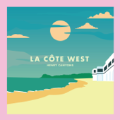 La Côte West - EP - Henry Canyons