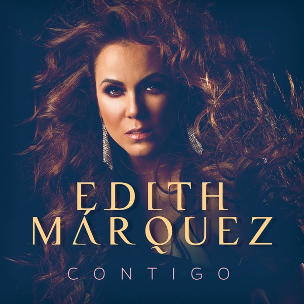 Edith Marquez - Tú Me Obligaste