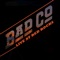 Ready For Love (Live At Red Rocks) - Bad Company lyrics